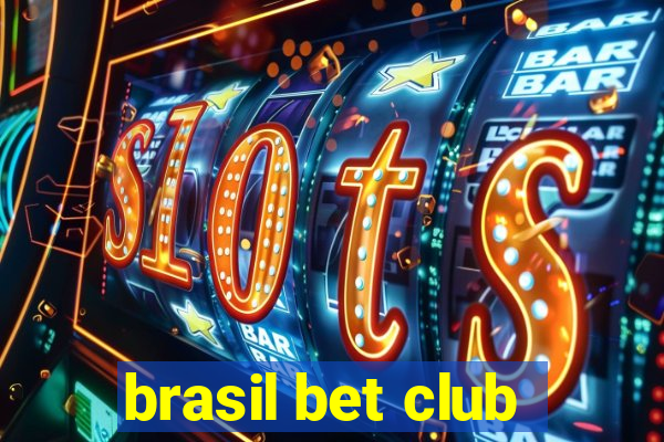 brasil bet club